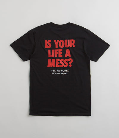 Fucking Awesome Is Your Life A Mess T-Shirt - Black