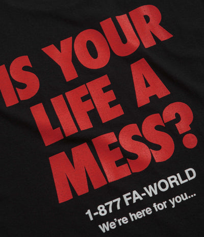 Fucking Awesome Is Your Life A Mess T-Shirt - Black