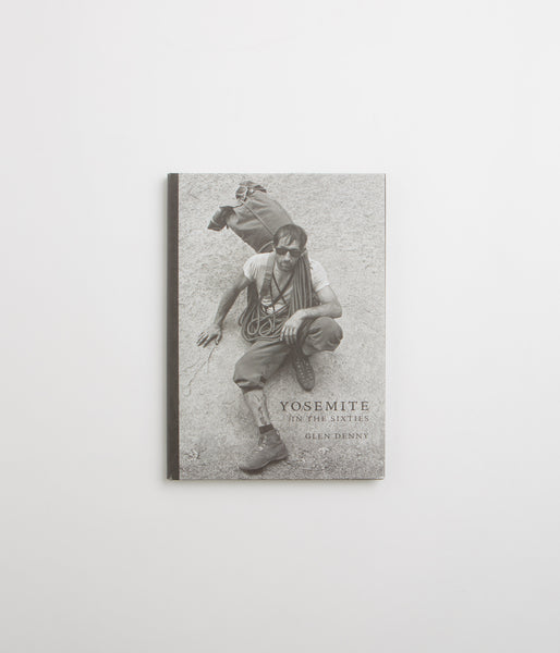 Yosemite in the Sixties (Hardcover) - Glen Denny | Flatspot