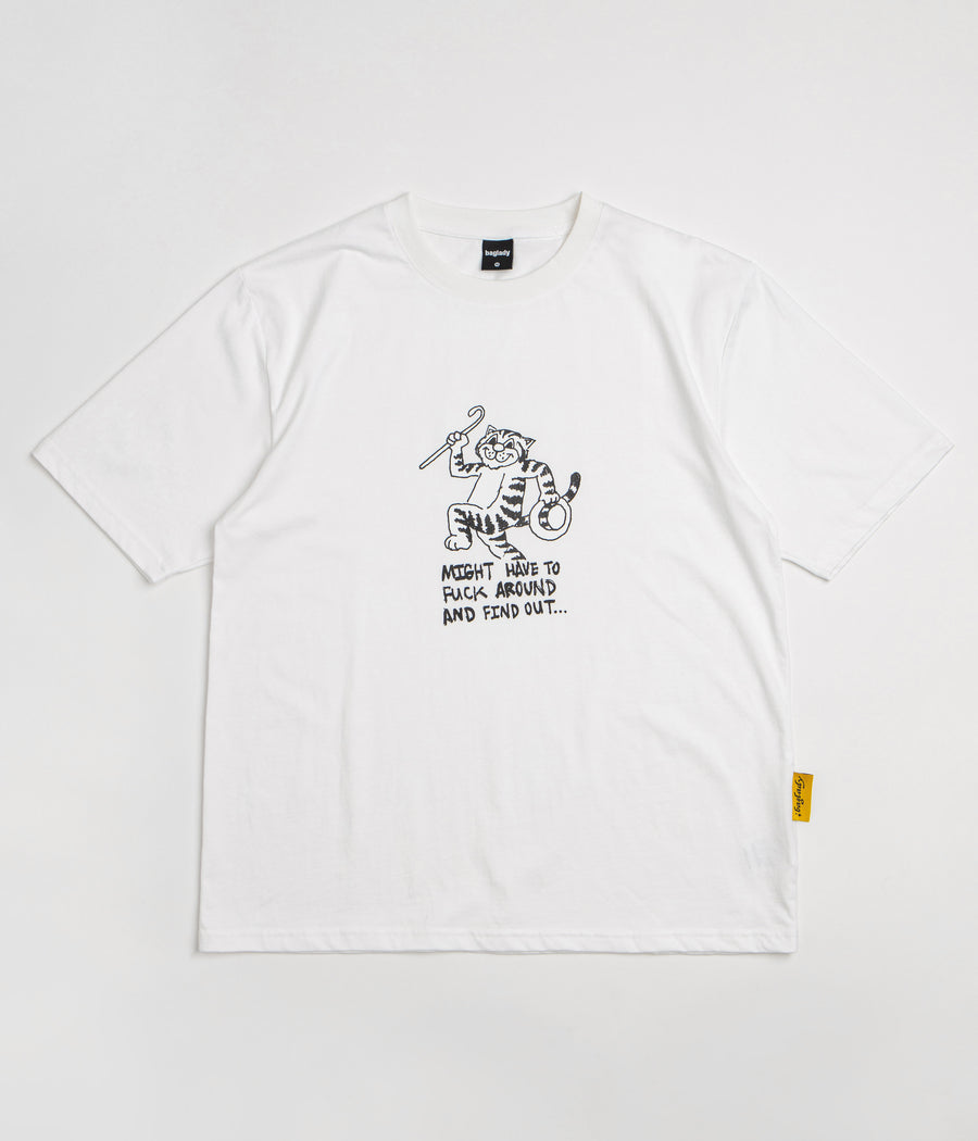 Baglady Fuck Around T-Shirt in White