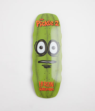 Heroin The Pickle 2 Deck - 11.125"