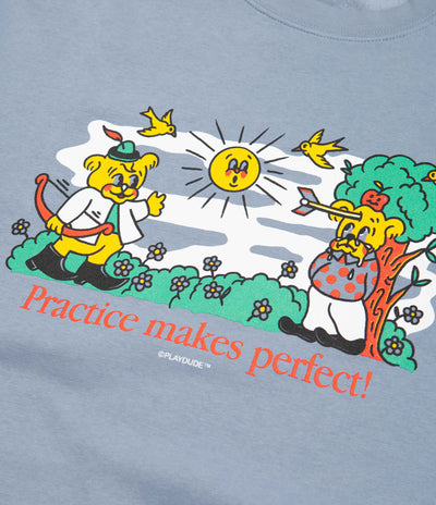 Playdude Practice Makes Perfect Crewneck Sweatshirt - Baby Blue