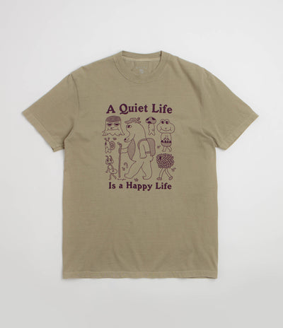 The Quiet Life Happy Life Pigment Dye T-Shirt - Khaki