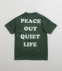 The Quiet Life Peace Out T-Shirt in Hunter Green