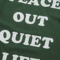 The Quiet Life Peace Out T-Shirt - Hunter Green thumbnail