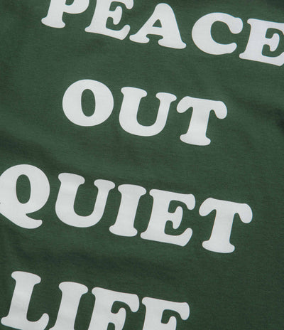 The Quiet Life Peace Out T-Shirt in Hunter Green