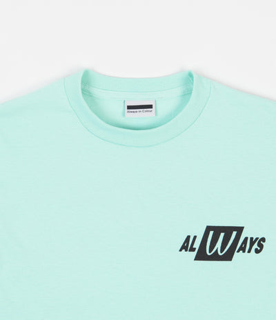 Always in Colour Before Color T-Shirt - Celadon