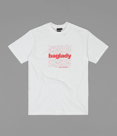 Baglady Have A Nice Day T-Shirt - White