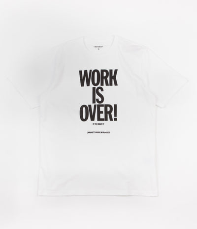Carhartt Work Is Over T-Shirt - White / Black