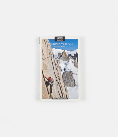 Patagonia Vertical: Chalten Massif Climbing (Paperback) - Rolando Garibotti & Dörte Pietron 