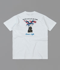 The Quiet Life Never Give Up On Fun T-Shirt - White