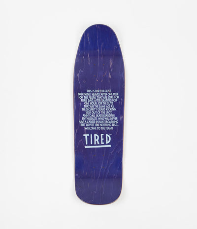 Tired Bloody Tired Wanderer Shape Deck - 9.25"