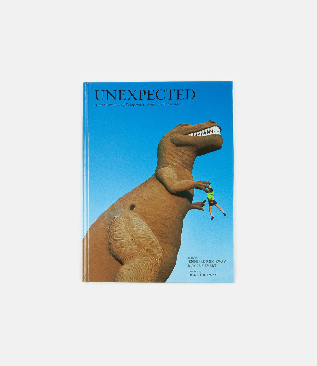 Unexpected 30 years of Patagonia Photography (Hardcover) Compiled b
