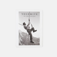 Yosemite In The Fifties: The Iron Age - Dean Fidelman & John Long thumbnail