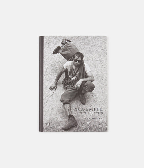 Yosemite in the Sixties (Hardcover) - Glen Denny